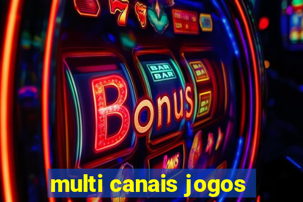 multi canais jogos